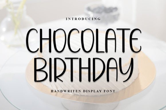 Chocolate Birthday: A Refined Handwritten Font for Elegant Branding