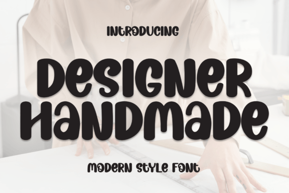 Designer Handmade: A Warm, Thoughtful Sans Serif for Real Content