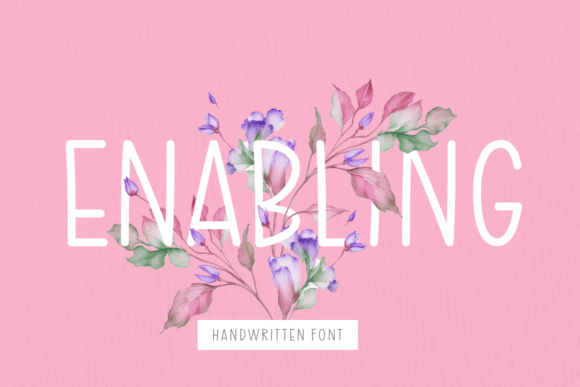 Enabling: A Friendly Handwritten Font for Real Small Businesses