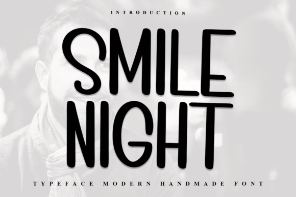 Smile Night: A Handwritten Font That Makes Your Campaign Feel Human