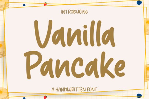 Vanilla Pancake: A Handwritten Font That Feels Like Home